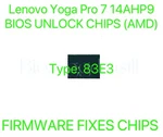 Lenovo Yoga Pro 7 14AHP9, Admin Password Firmware Bios Chip Type: 83E3 (amd) Open. Price: $32.88.