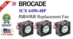 3X "quiet" Plug-and-play Replacement Fans For Brocade Icx 6450-48P New. Price: $59.95.